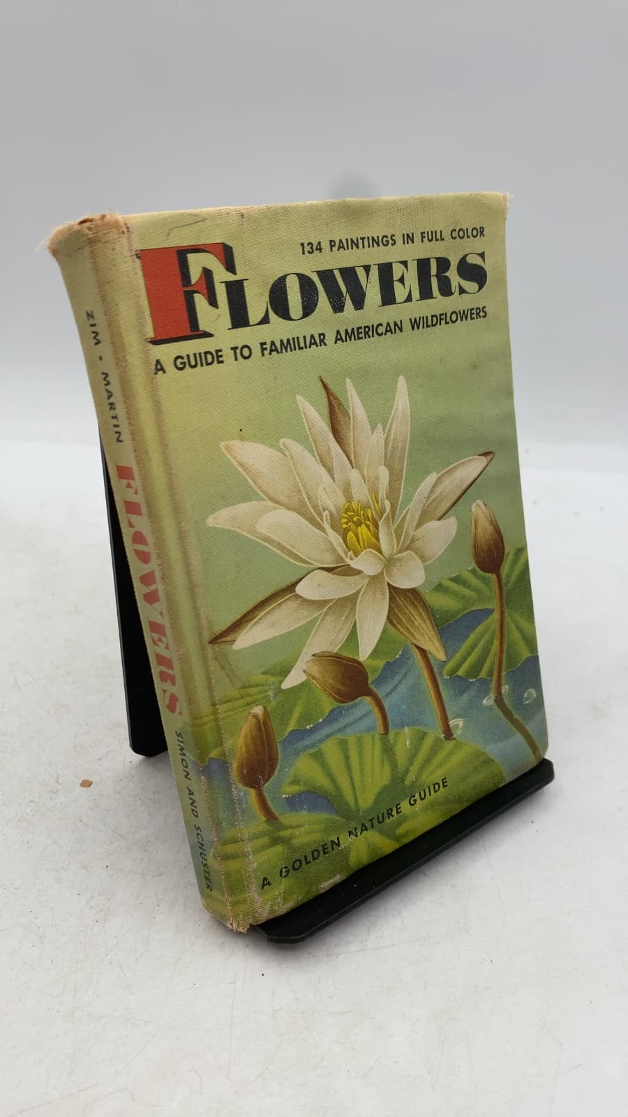 Flowers: A Guide to Familiar American Wildflowers by Herbert S. Zim, Ph.D., and Alexander C. Martin, Ph.D. - front cover