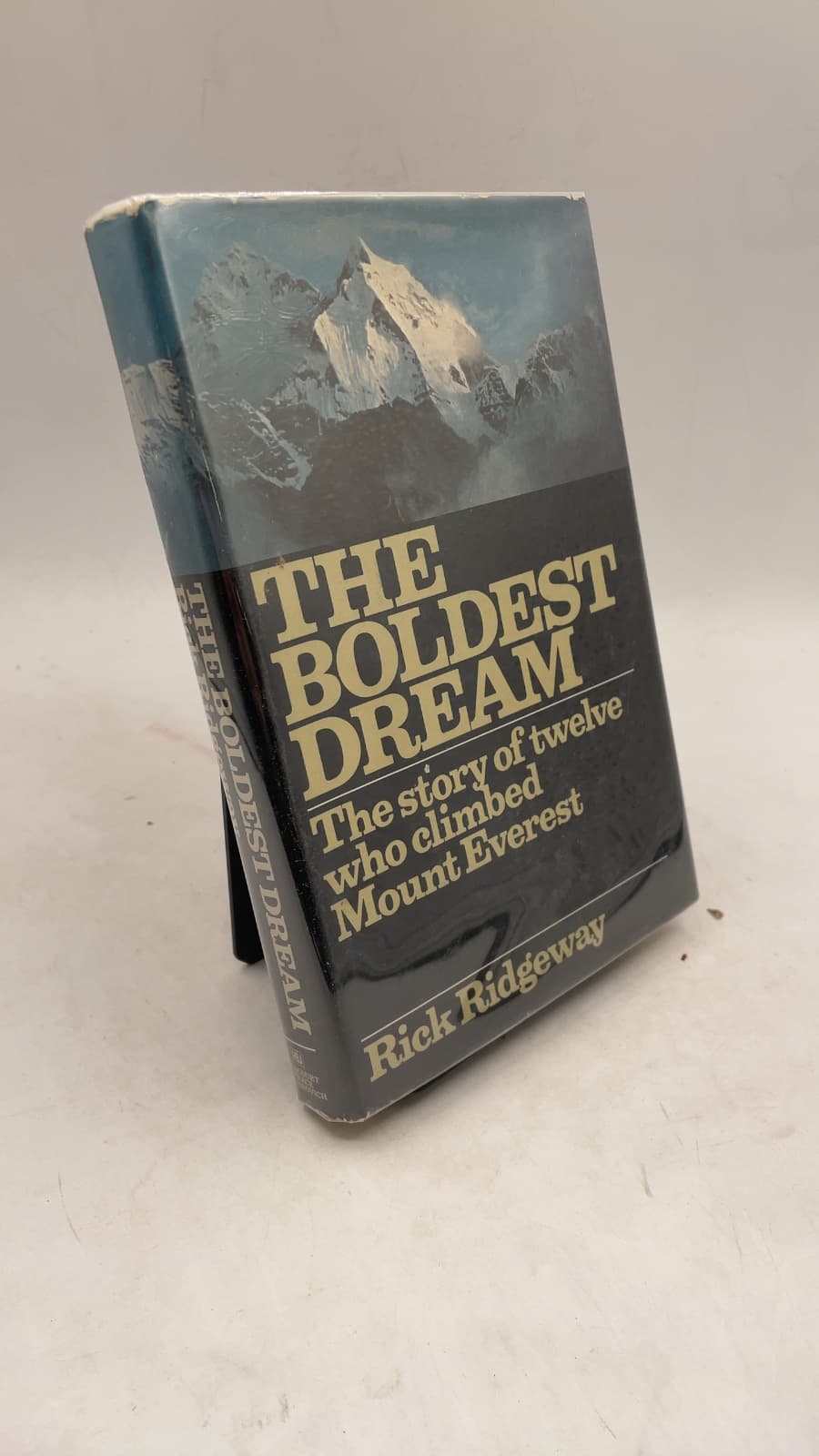 The Boldest Dream: The story of twelve who climbed Mount Everest by Rick Ridgeway - front cover