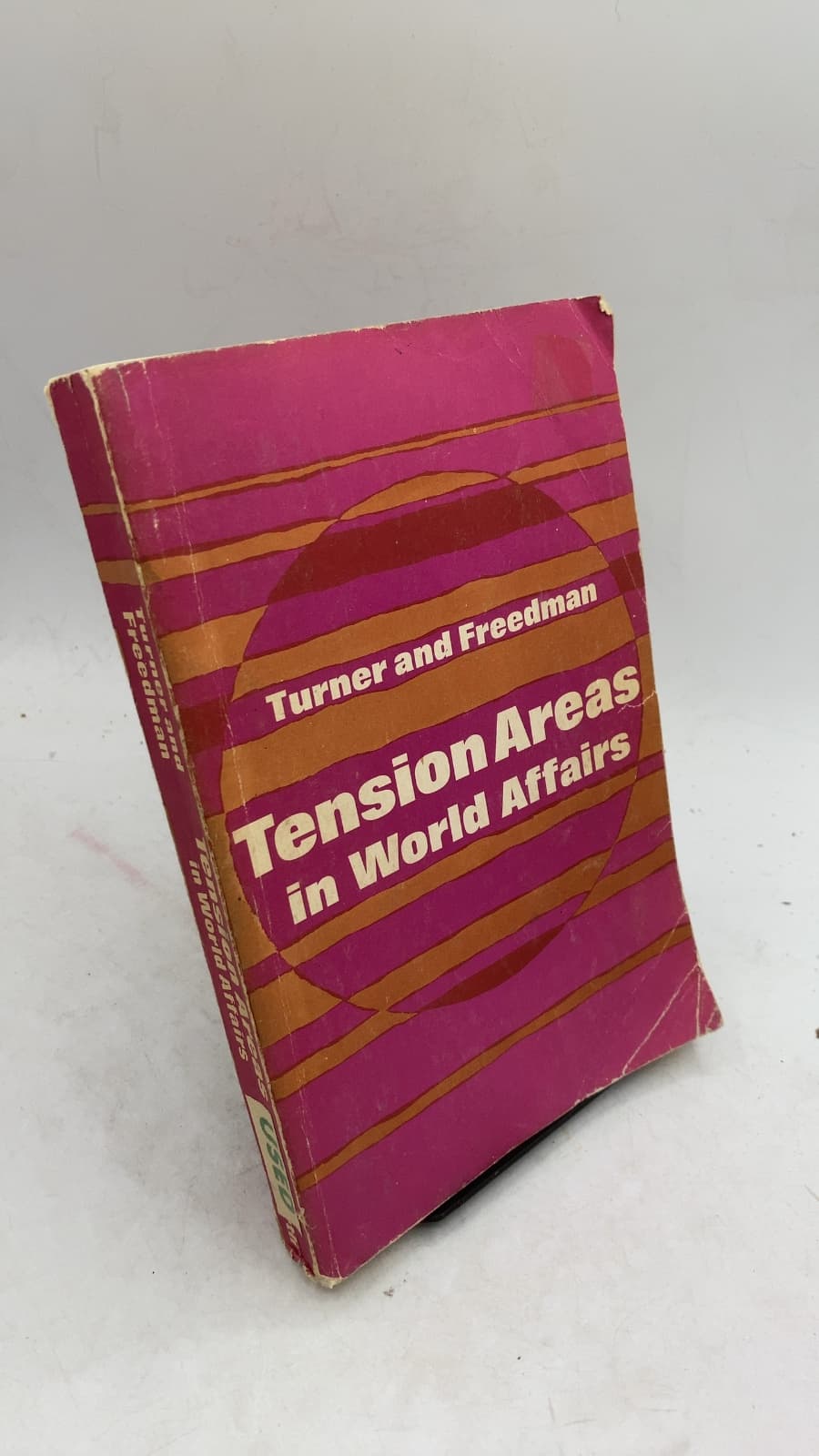 Tension Areas in World Affairs by Arthur C. Turner and Leonard Freedman - front cover