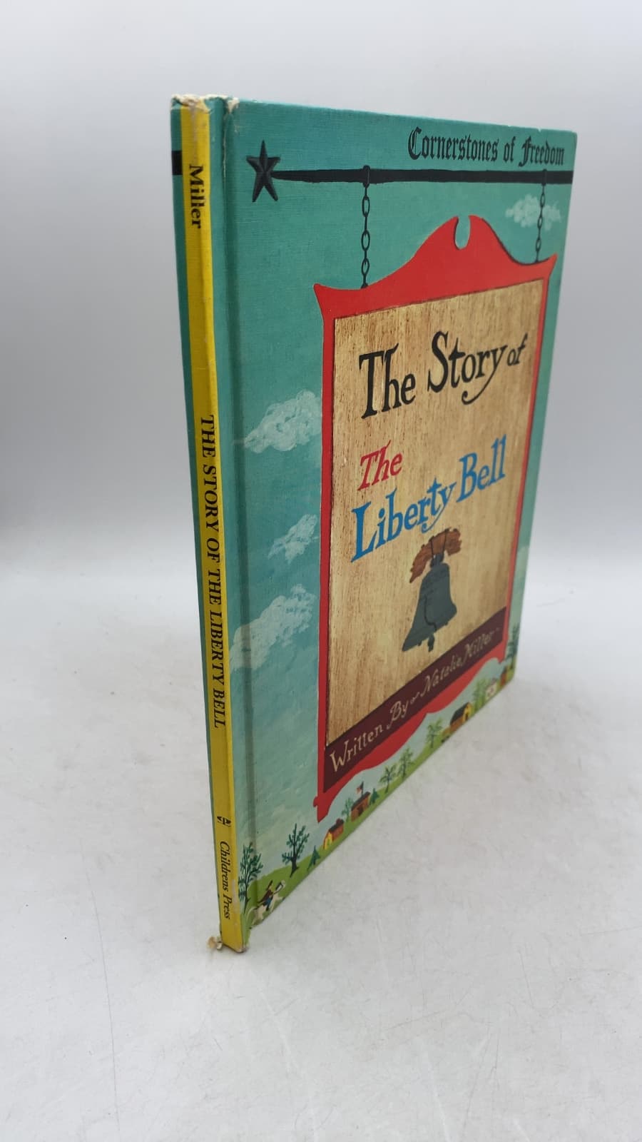 The Story of The Liberty Bell by Natalie Miller - front cover