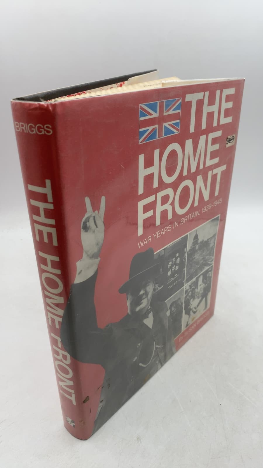 THE Home Front: WAR Years IN Britain 1939-1945 by Susan Briggs - front cover