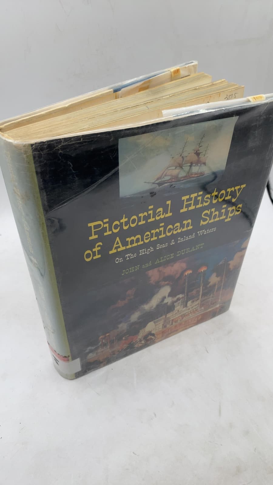 Pictorial History of American Ships: On The High Seas and Inland Waters by John and Alice Durant - front cover