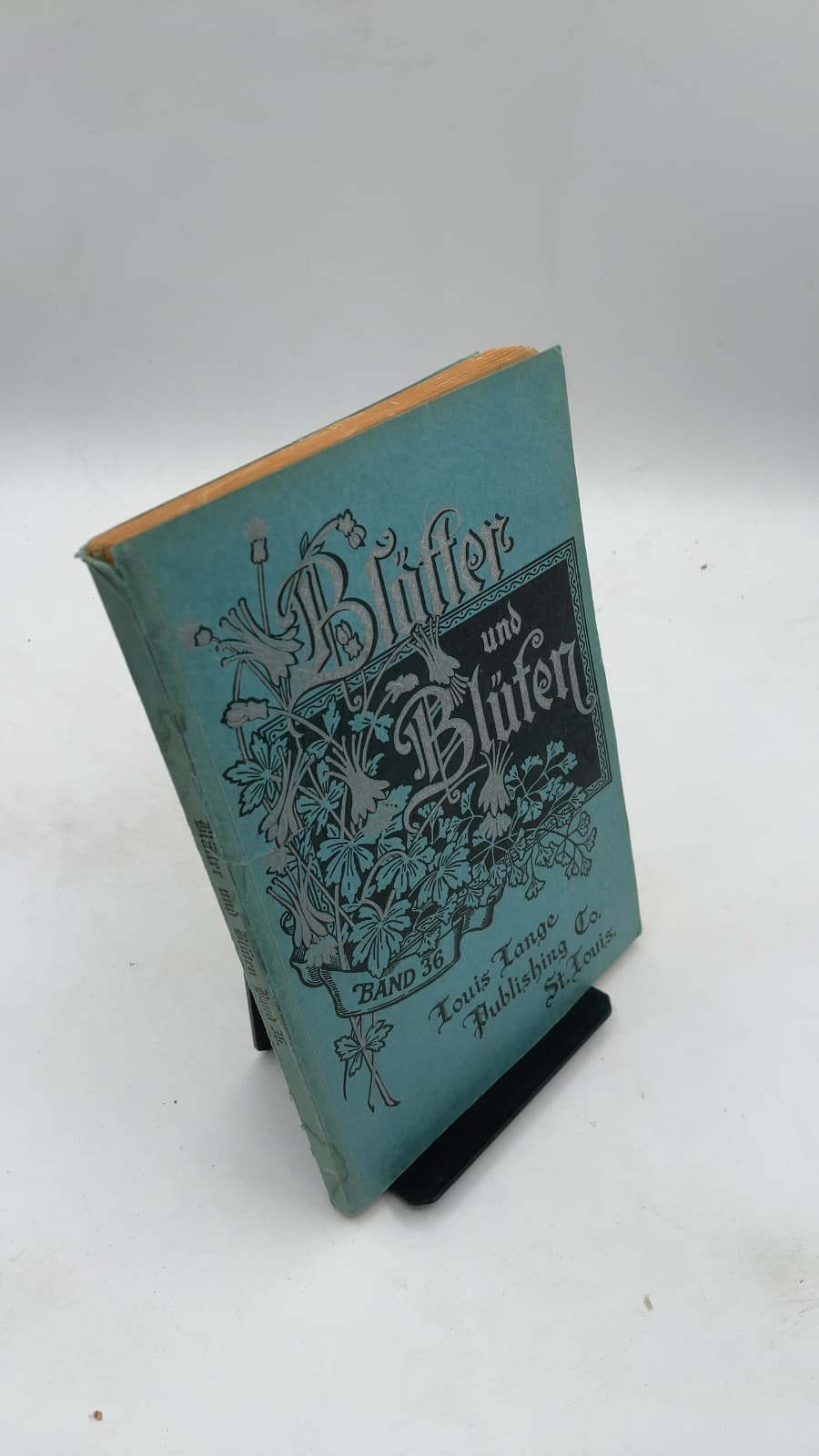 Blätter und Blüten (Neue Folge), Sechsunddreißigster Band by Redaktion der Abendschule - front cover