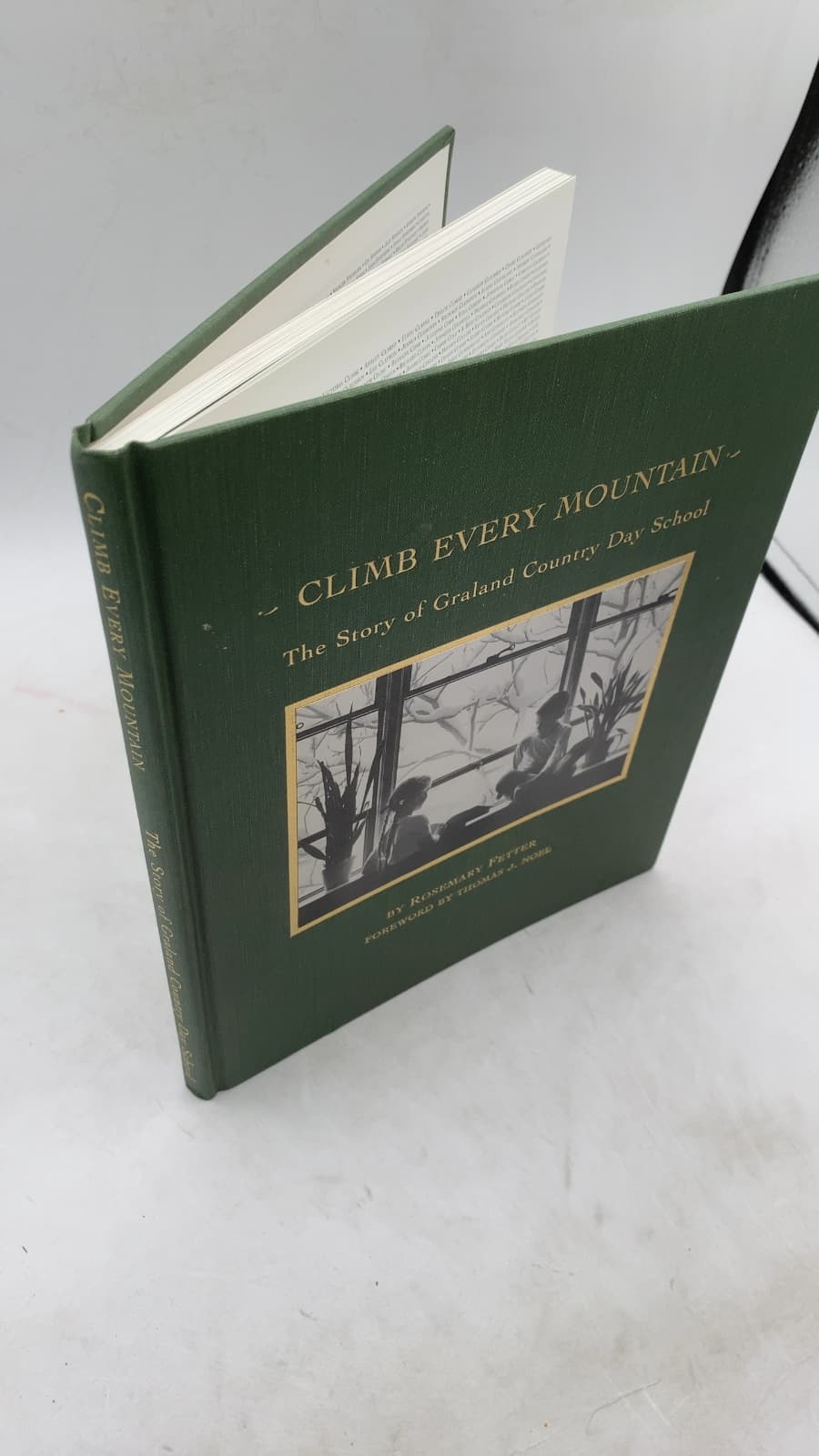 Climb Every Mountain: The Story of Graland Country Day School by Rosemary Fetter - front cover