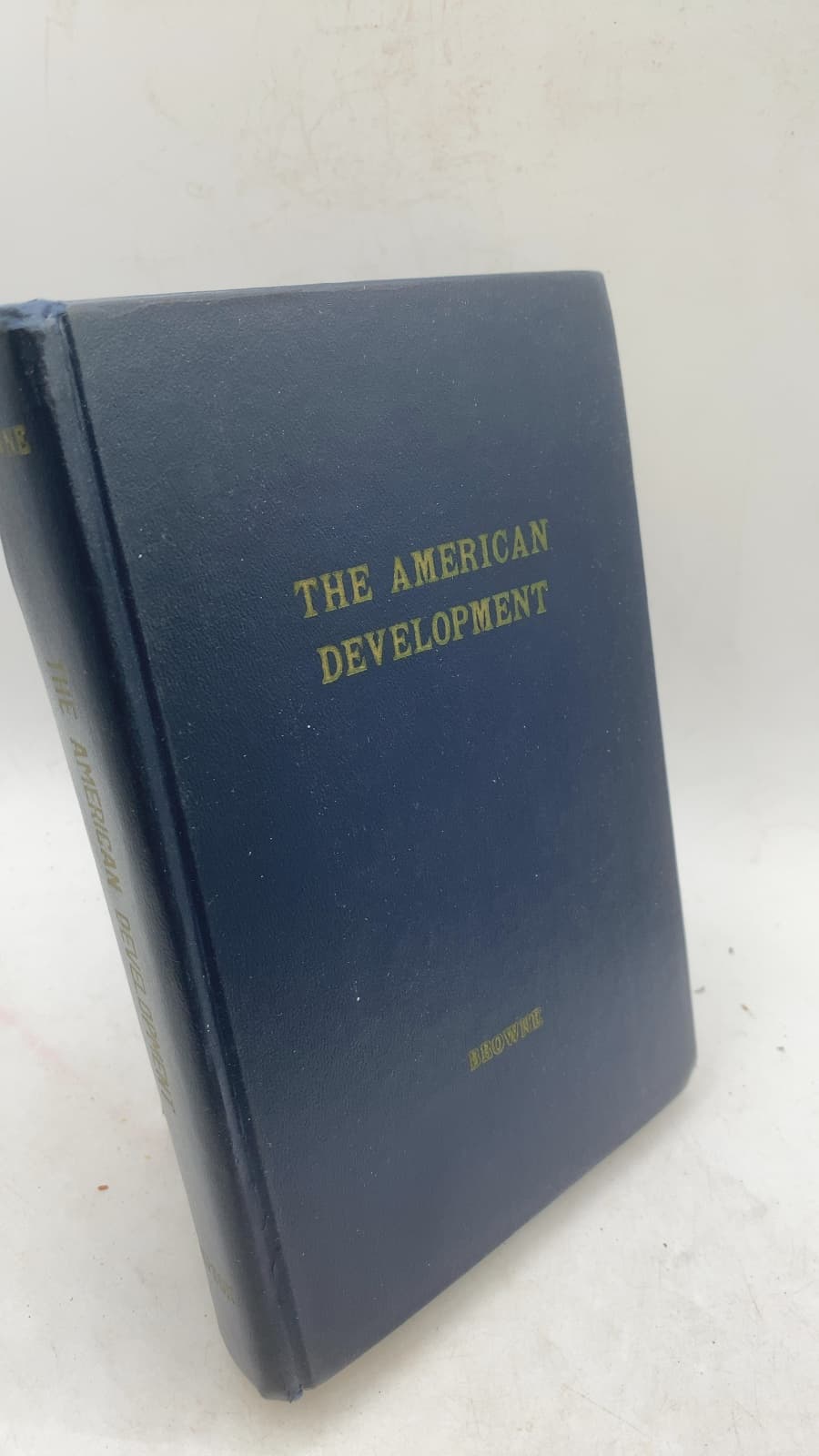 The American Development by Walter A. Browne - front cover