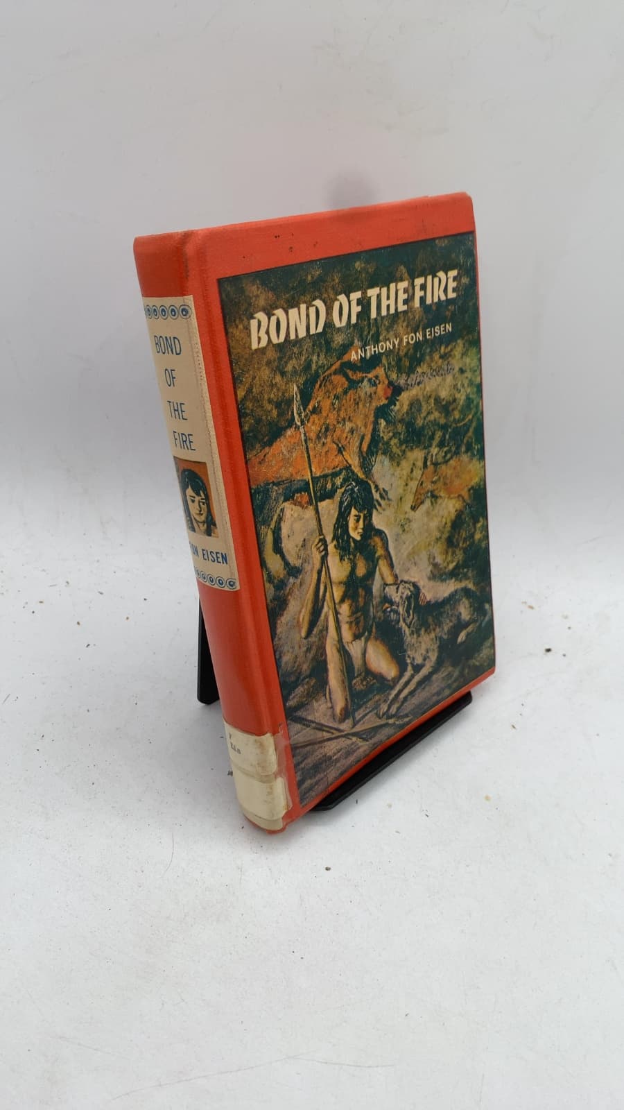 Bond OF THE Fire by Anthony Fon Eisen - front cover