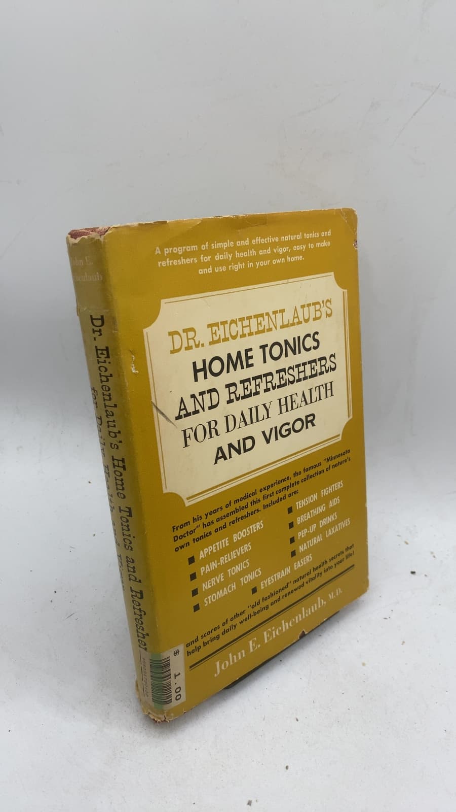 Dr. Eichenlaub's Home Tonics and Refreshers for Daily Health and Vigor by John E. Eichenlaub, M.D. - front cover
