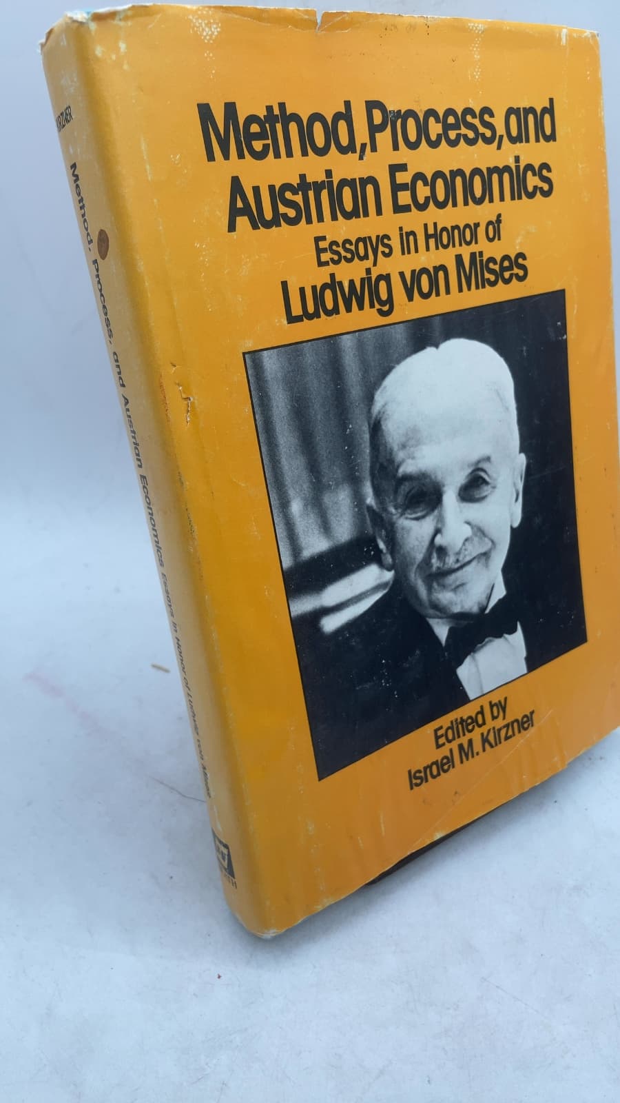 Method, Process, and Austrian Economics: Essays in Honor of Ludwig von Mises by Edited by Israel M. Kirzner - front cover