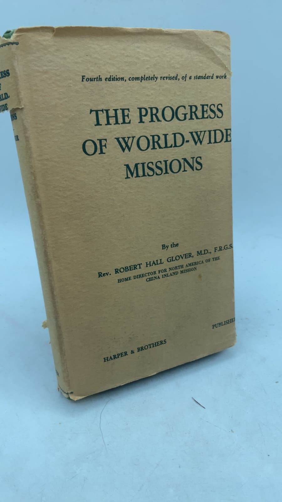 THE Progress OF World-Wide Missions by Rev. Robert Hall Glover, M.D., F.R.G.S. - front cover