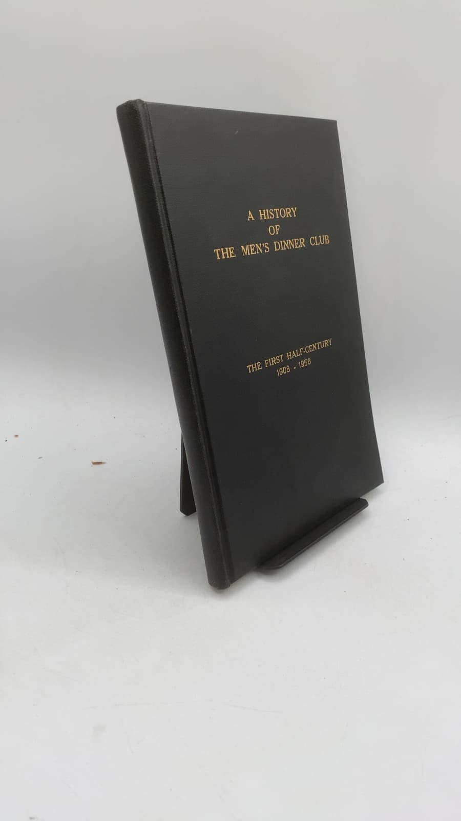 A History of The Men's Dinner Club of Oklahoma City, Oklahoma by Errett R. Newby, Editor - front cover