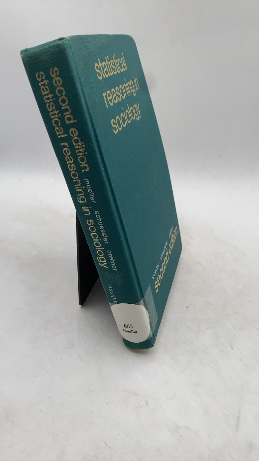 statistical reasoning in sociology by John H. Mueller, Karl F. Schuessler, Herbert L. Costner - front cover