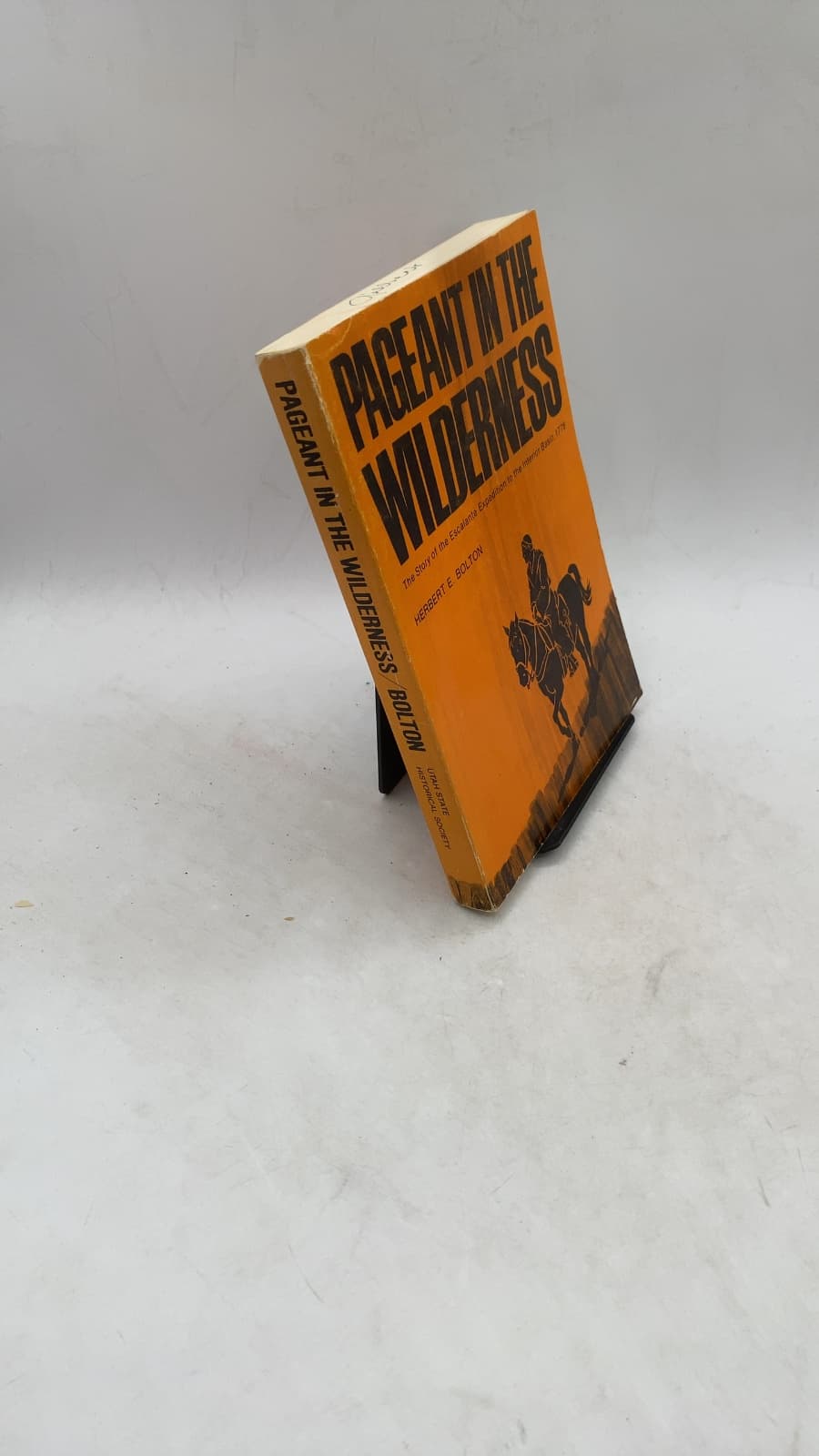 Pageant in the Wilderness: The Story of the Escalante Expedition to the Interior Basin, 1776 by Herbert E. Bolton - front cover
