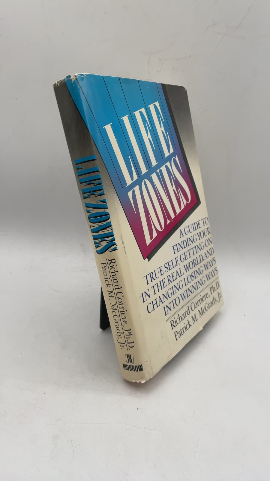 Life Zones: A Guide to Finding Your True Self, Getting On in the Real World, and Changing Losing Ways into Winning Ways by Richard Corriere, Ph.D., and Patrick M. McGrady, Jr. - front cover