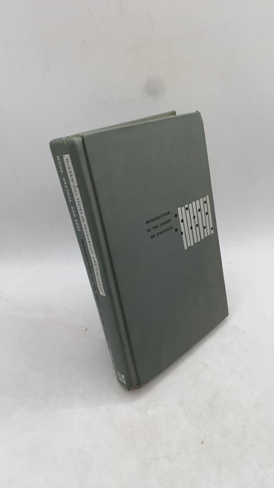Introduction to the Theory of Statistics by Alexander M. Mood, Franklin A. Graybill, Duane C. Boes - front cover