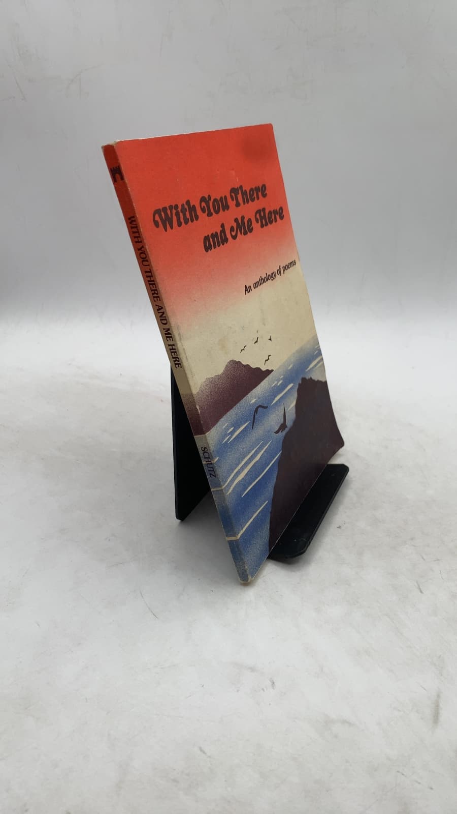 With You There and Me Here by Edited by Susan Polis Schutz - front cover