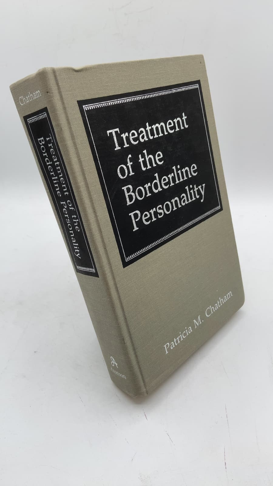 Treatment of the Borderline Personality by Patricia M. Chatham - front cover
