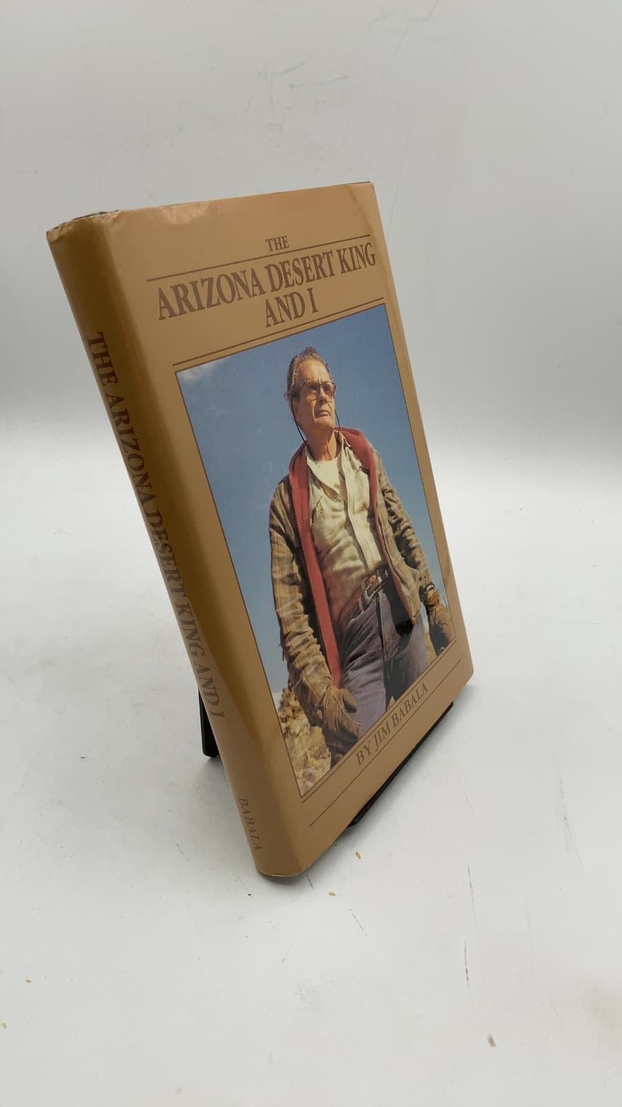 The Arizona Desert King and I by Jim Babala - front cover