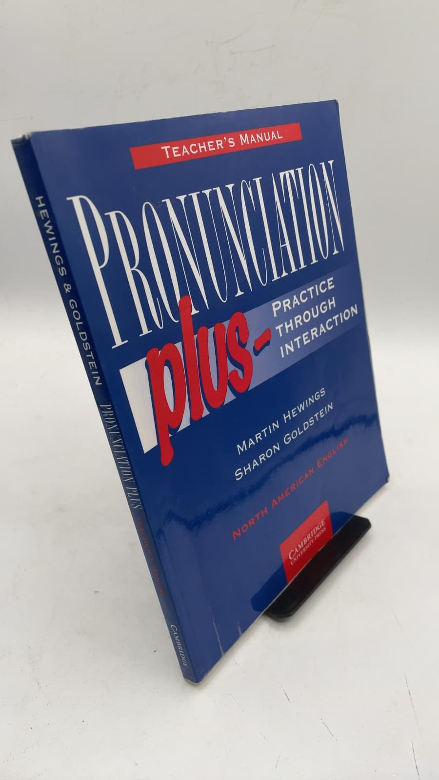 Pronunciation Plus: Practice Through Interaction (Teacher's Manual) by Martin Hewings and Sharon Goldstein - front cover