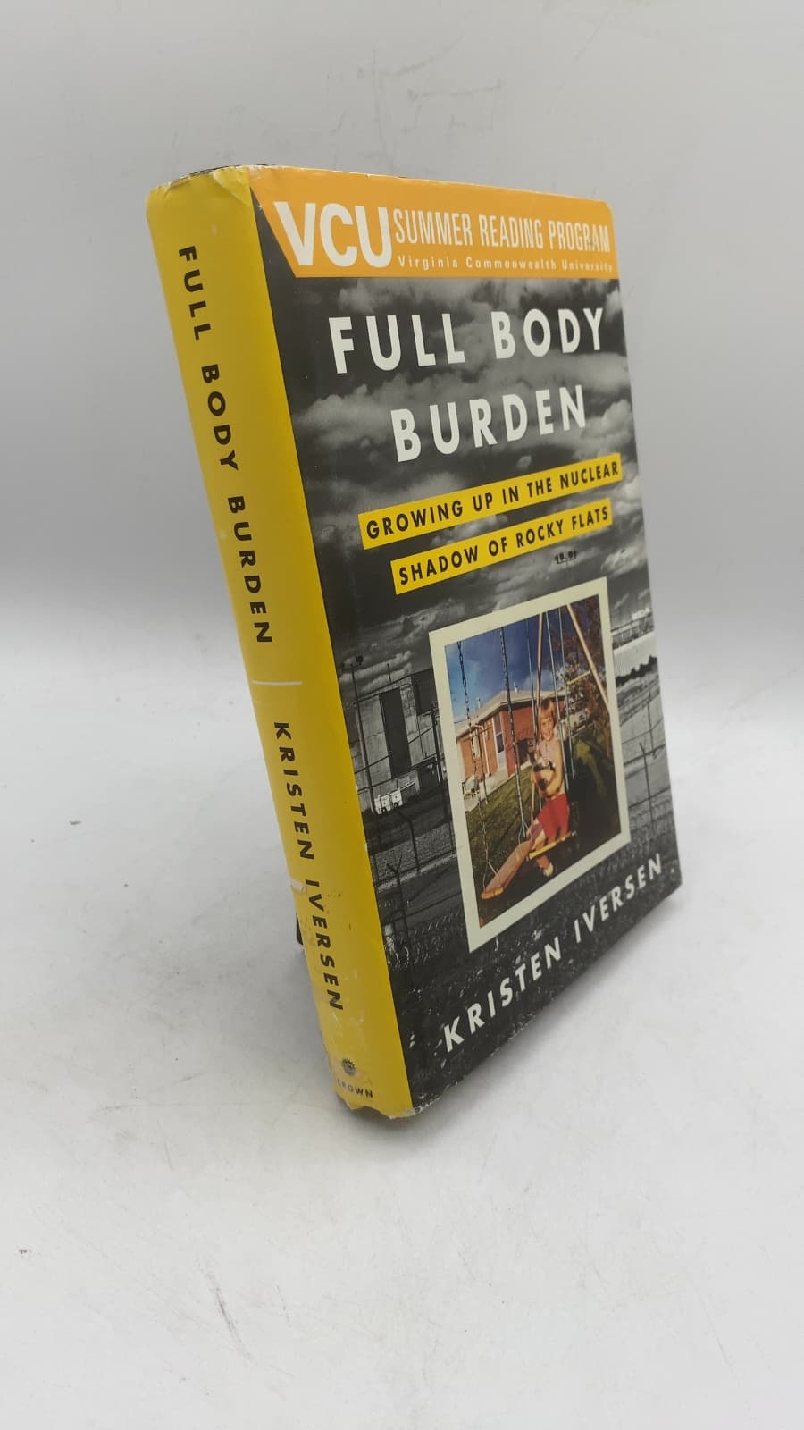 Full Body Burden: Growing Up in the Nuclear Shadow of Rocky Flats by Kristen Iversen - front cover