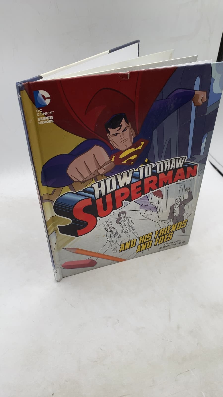 How to Draw Superman and His Friends and Foes by Aaron Sautter - front cover