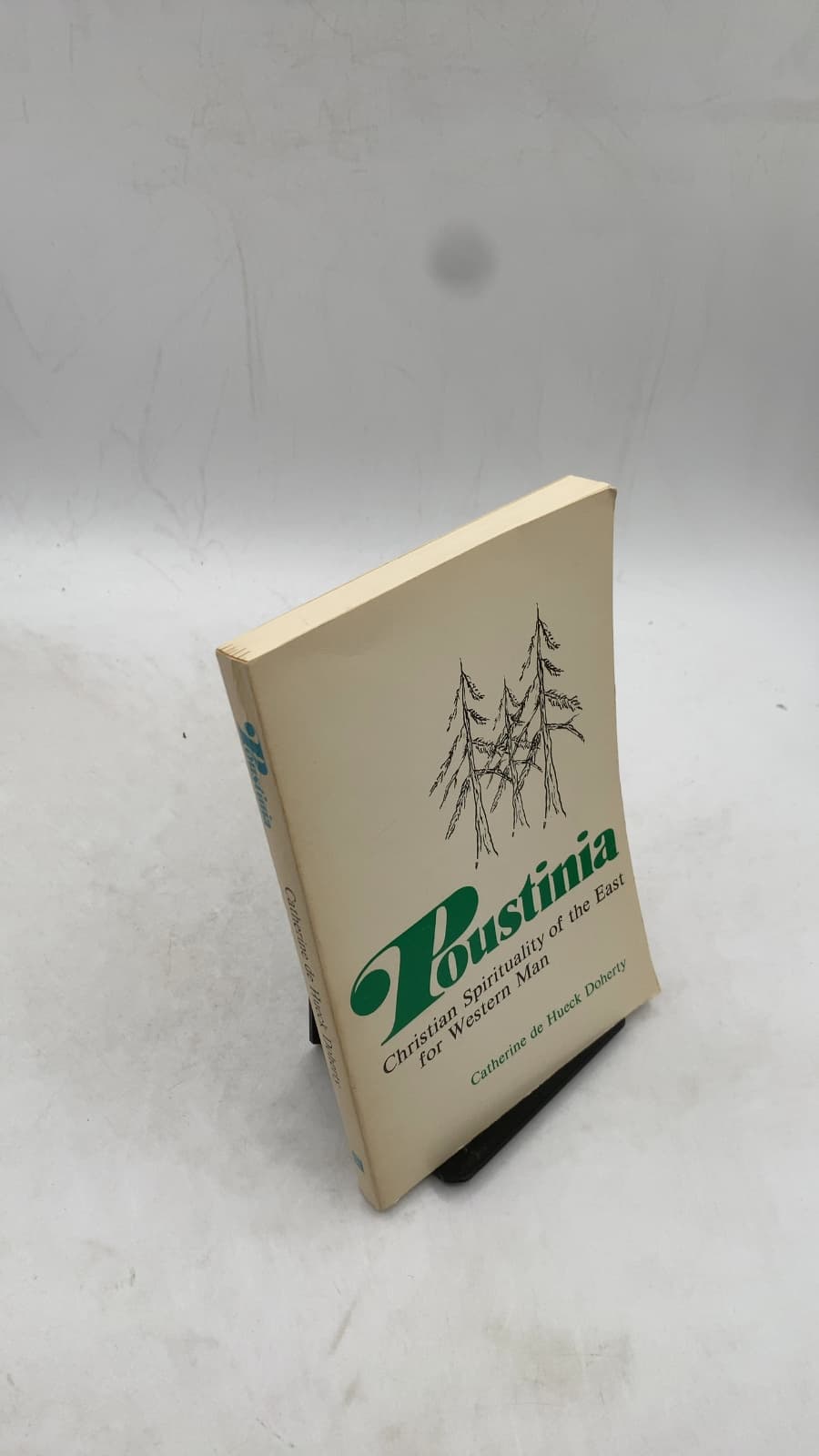 Poustinia: Christian Spirituality of the East for Western Man by Catherine de Hueck Doherty - front cover