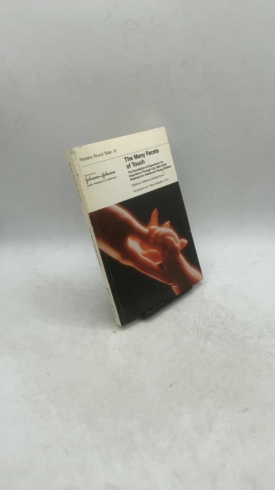 The Many Facets of Touch by Kathryn F. Barnard, R.N., Ph.D., T. Berry Brazelton, M.D. - front cover