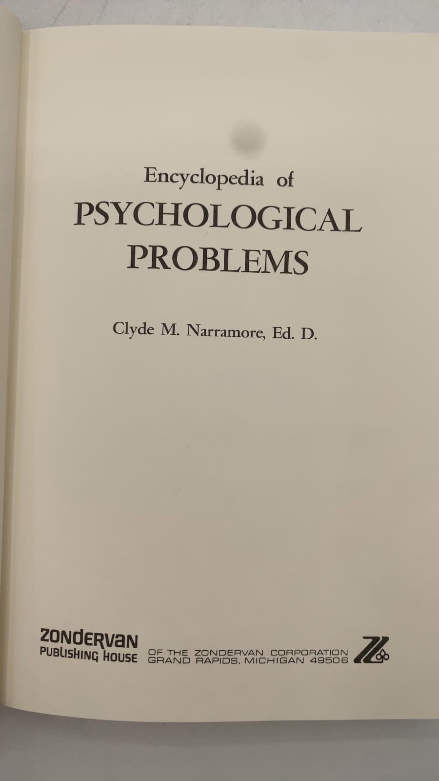 Encyclopedia of Psychological Problems by Clyde M. Narramore, Ed. D. - title page
