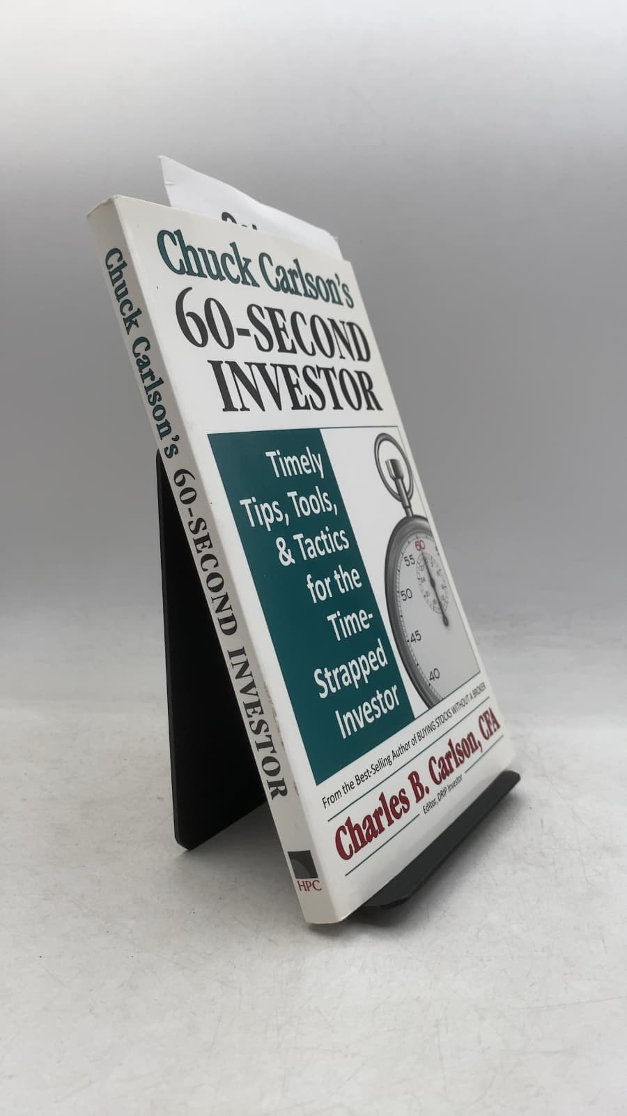 Chuck Carlson's 60-Second Investor: Timely Tips, Tools, & Tactics for the Time-Strapped Investor by Charles B. Carlson, CFA - front cover
