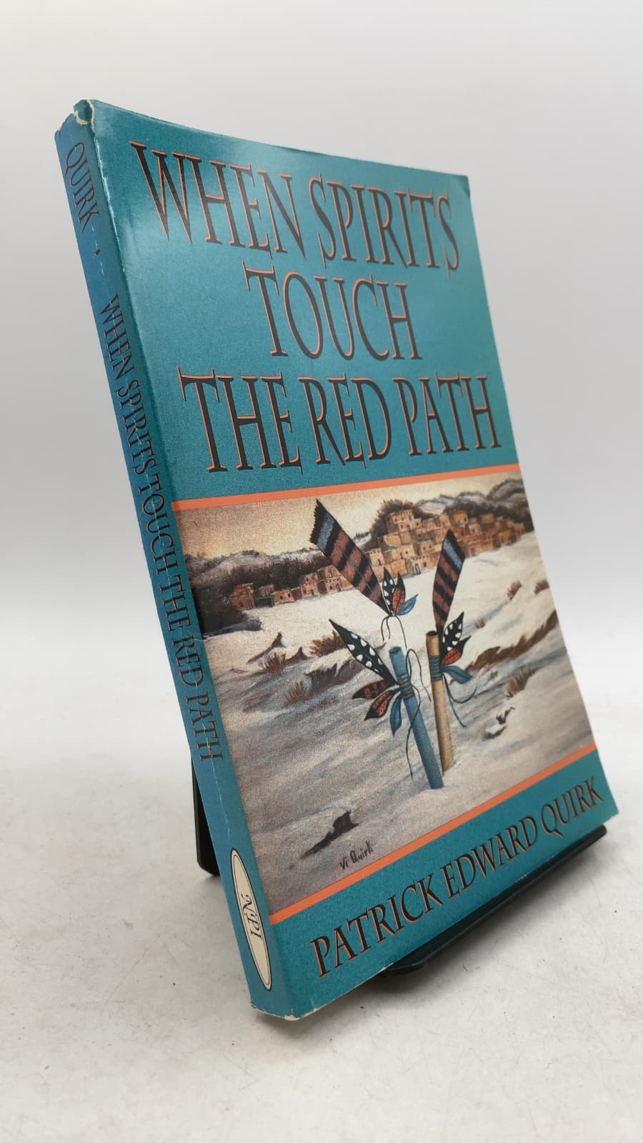 When Spirits Touch The Red Path by Patrick Edward Quirk - front cover