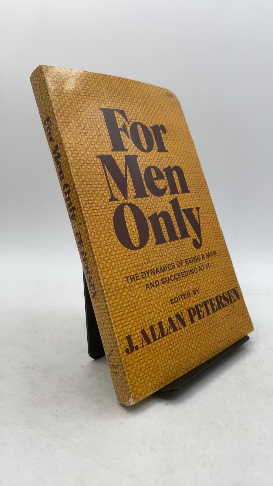 For Men Only: The Dynamics of Being a Man and Succeeding at It by J. Allan Petersen - front cover