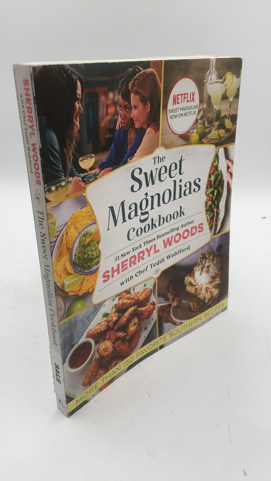 The Sweet Magnolias Cookbook by Sherryl Woods with Chef Teddi Wohlford - front cover