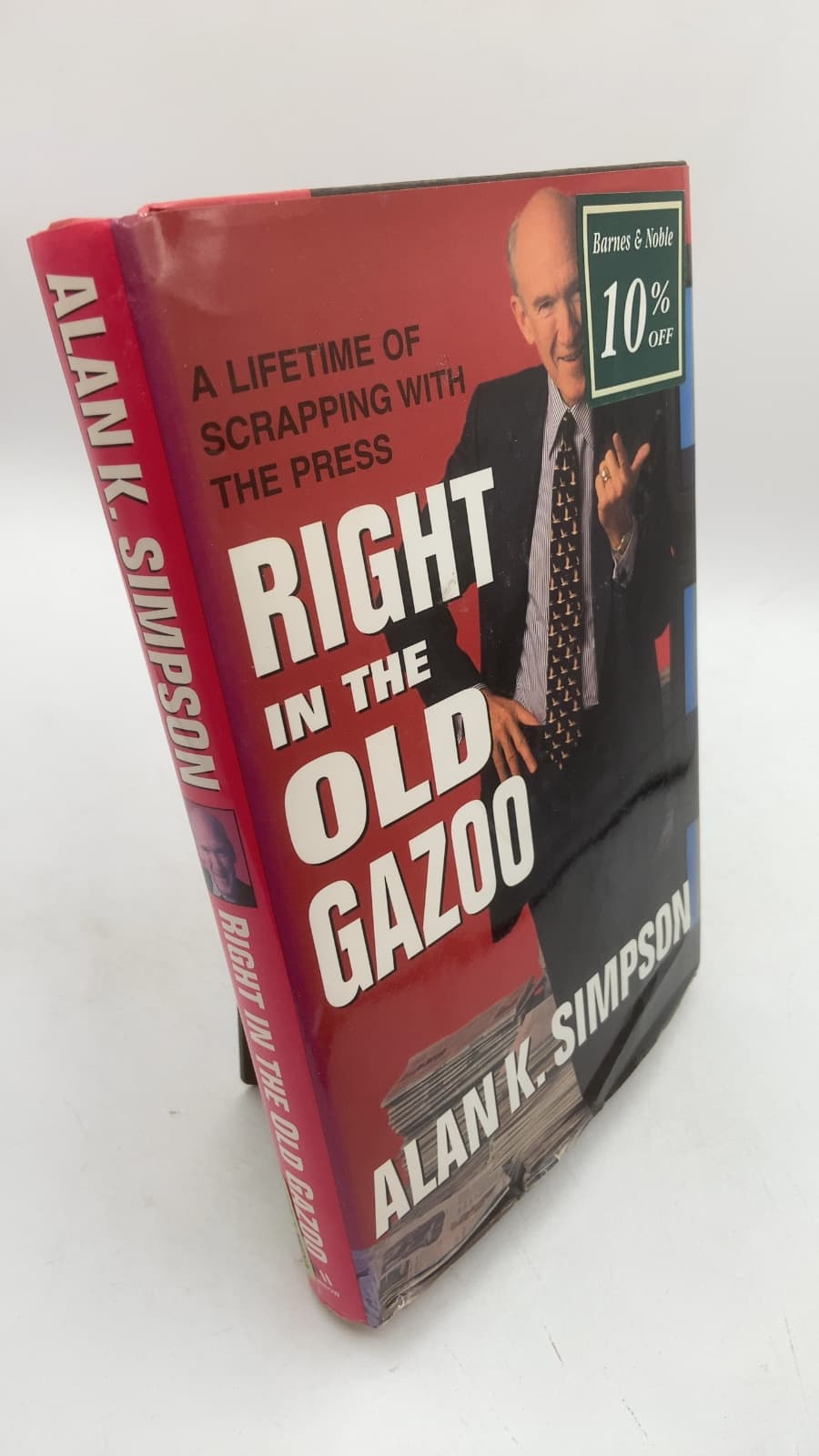 Right in the Old Gazoo: A Lifetime of Scrapping with the Press by Alan K. Simpson - front cover