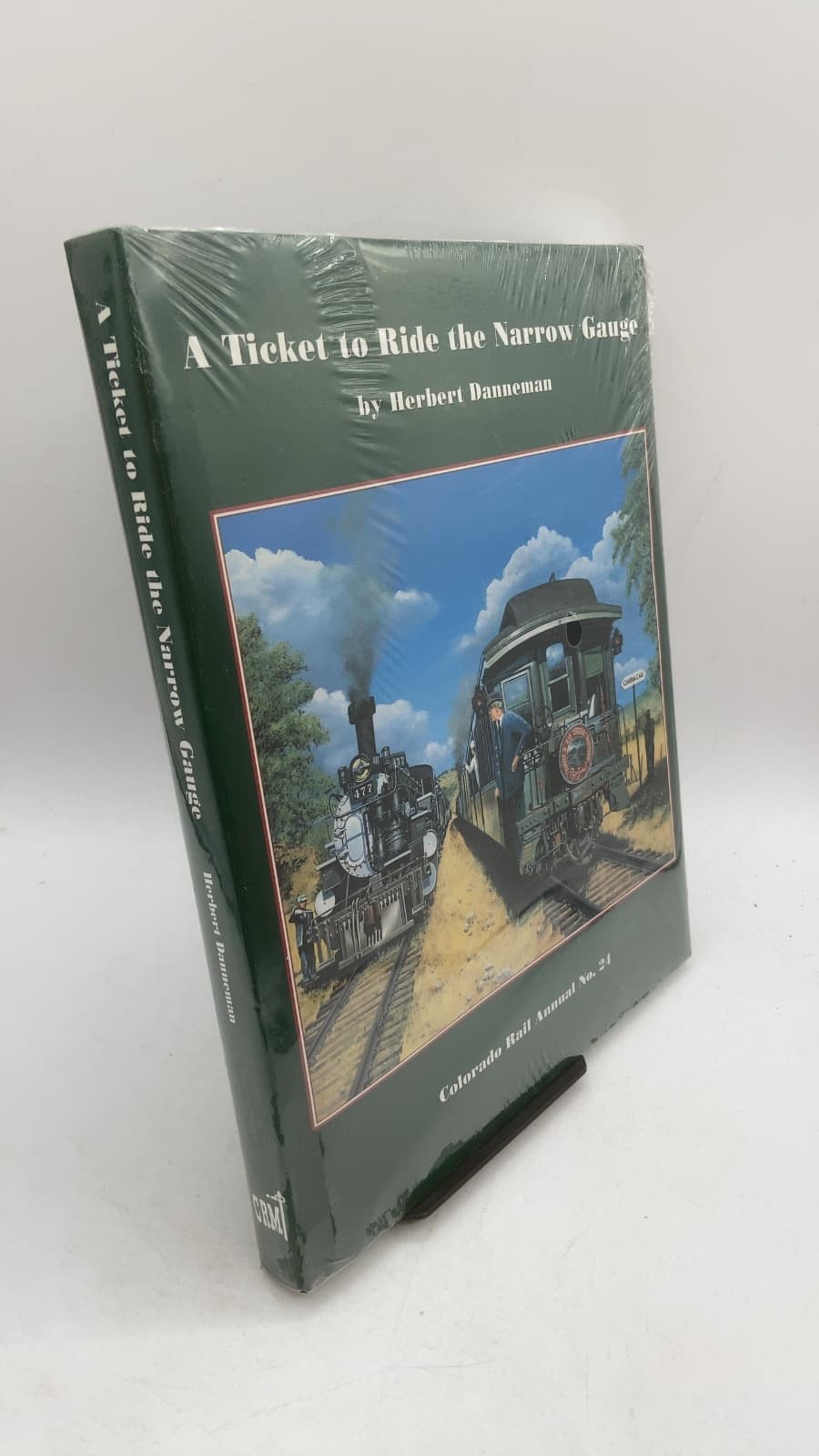 A Ticket to Ride the Narrow Gauge by Herbert Danneman - front cover