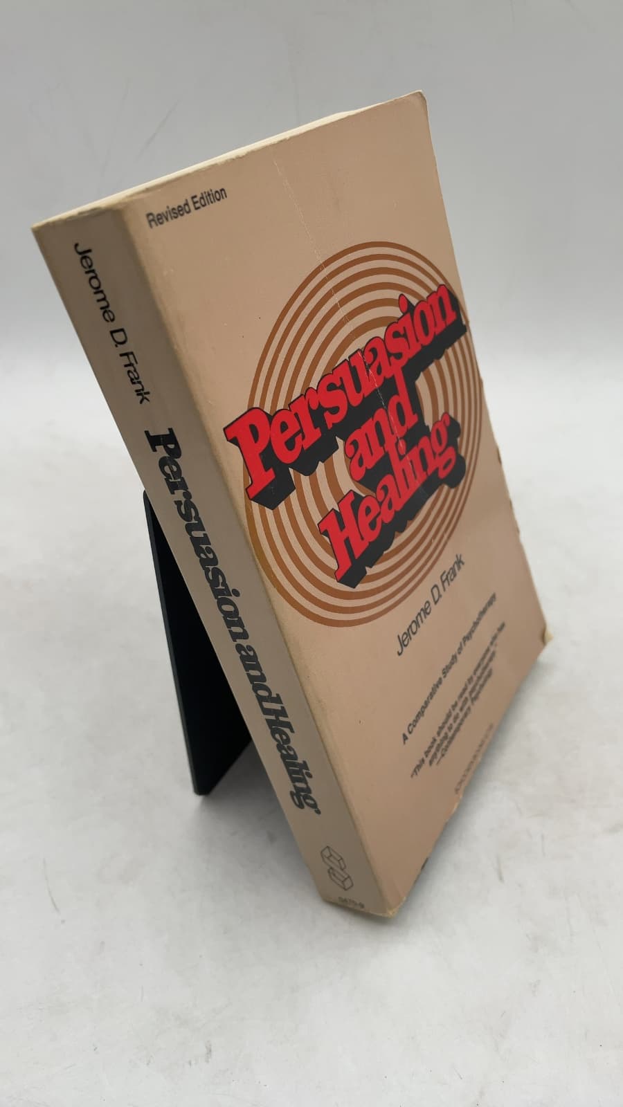 Persuasion and Healing: A Comparative Study of Psychotherapy by Jerome D. Frank - front cover