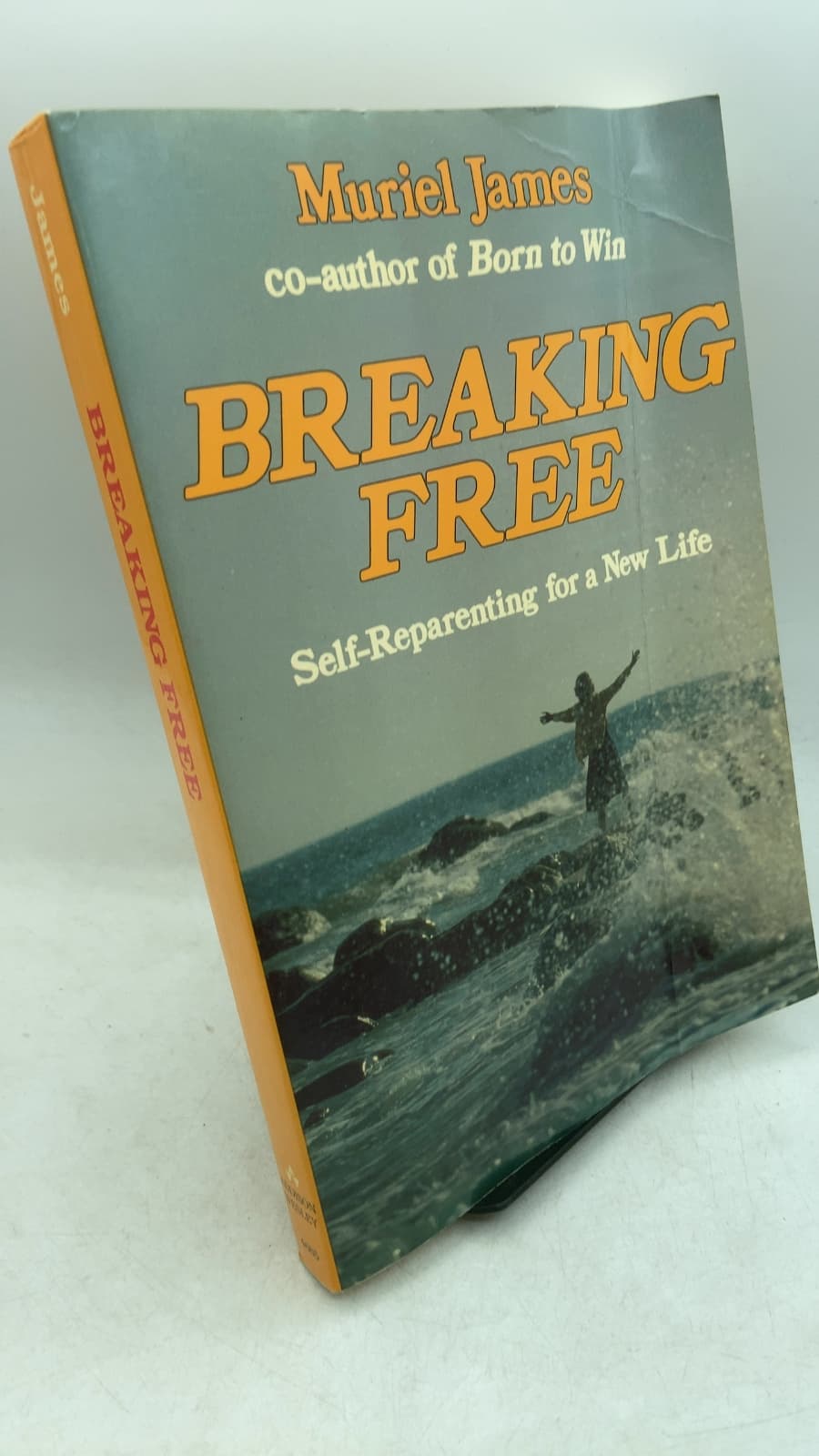 BREAKING FREE Self-Reparenting for a New Life by Muriel James - front cover
