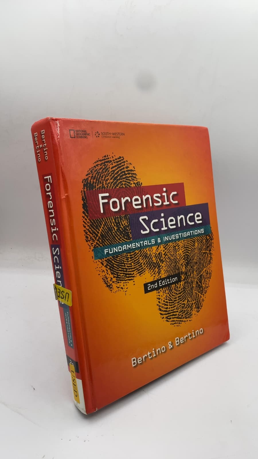 Forensic Science: Fundamentals & Investigations, 2nd Edition by Anthony J. Bertino, Patricia Nolan Bertino - front cover