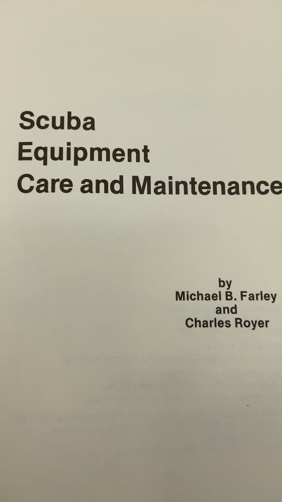 Scuba Equipment Care and Maintenance by Michael B. Farley and Charles Royer - title page