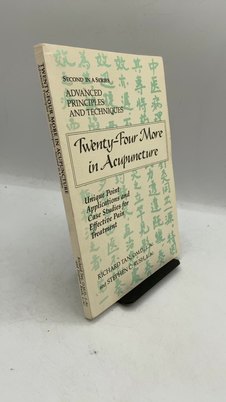 Twenty-Four More in Acupuncture by Richard Tan, O.M.D., L.Ac. and Stephen C. Rush, L.Ac. - front cover
