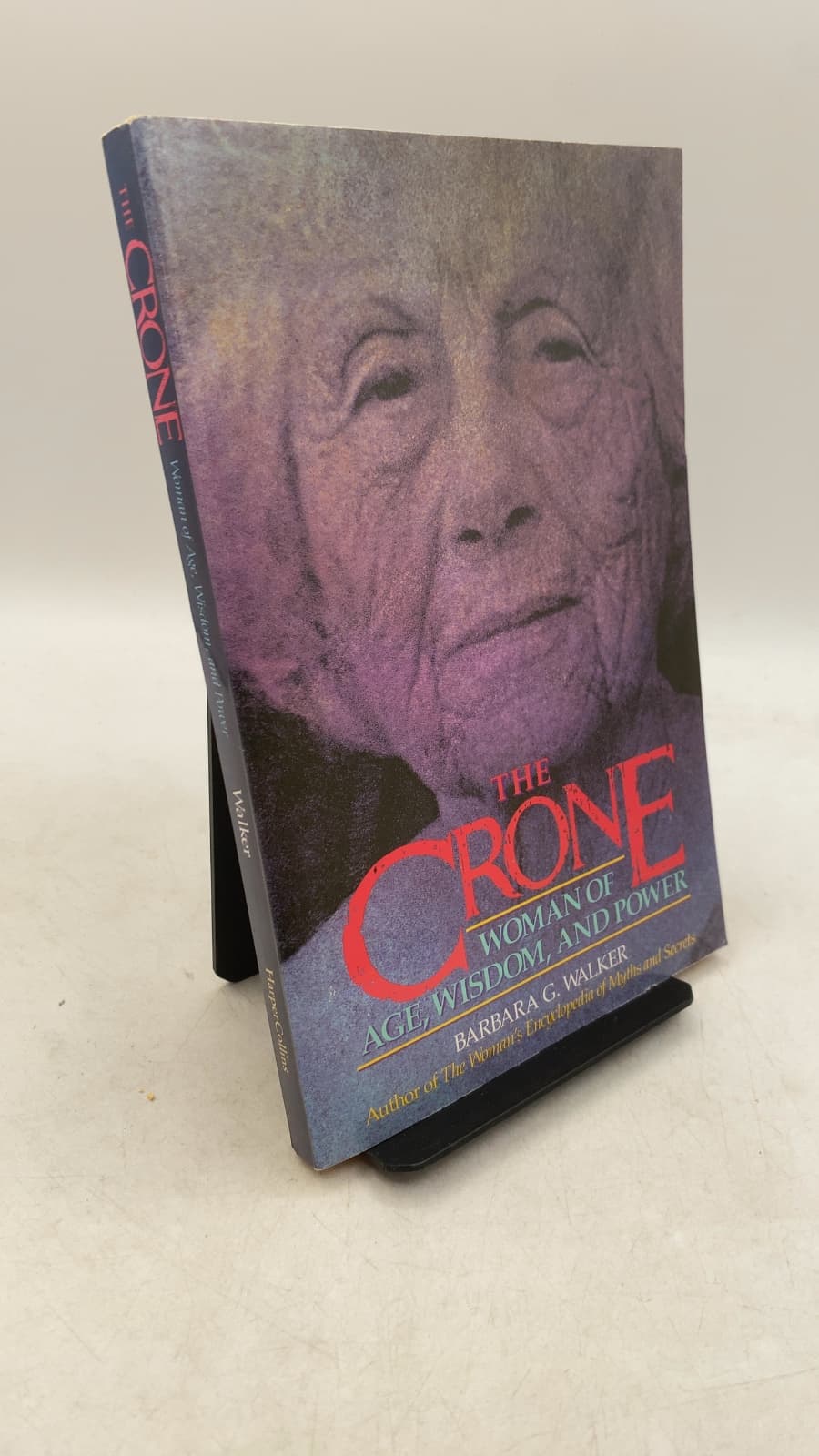 The Crone: Woman of Age, Wisdom, and Power by Barbara G. Walker - front cover