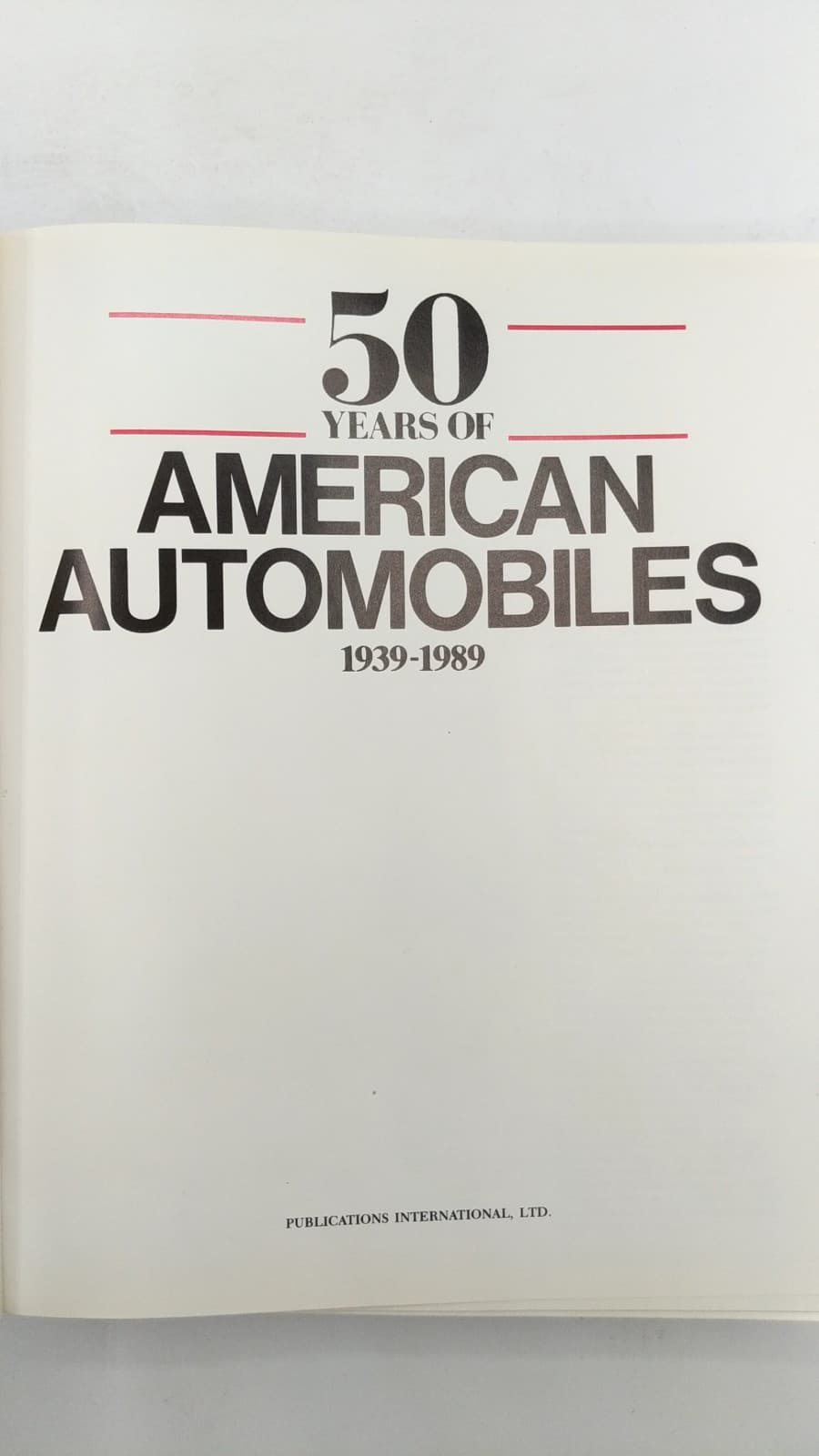 50 Years of American Automobiles 1939-1989 by The Auto Editors of Consumer Guide - title page