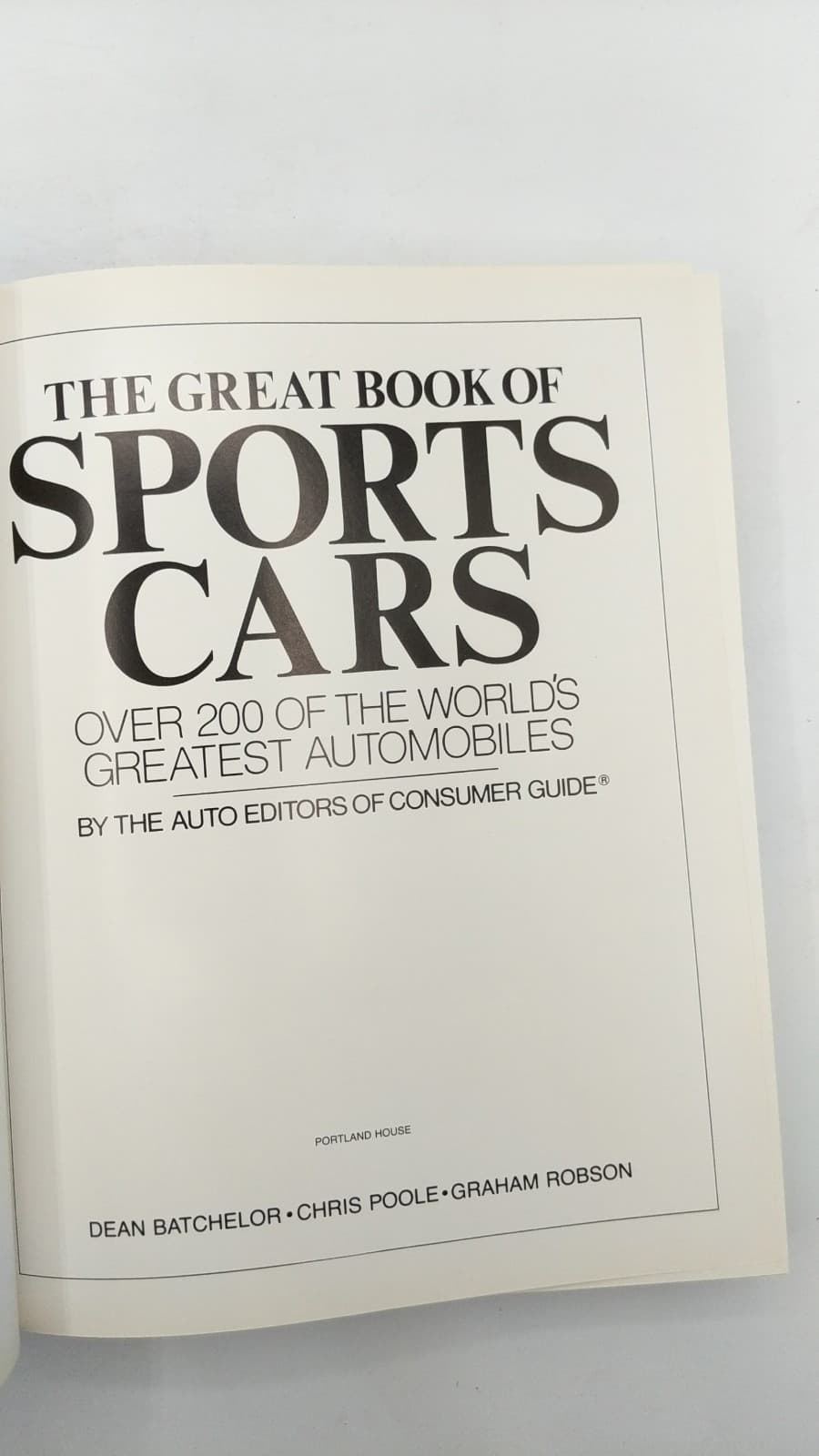 The Great Book of Sports Cars: Over 200 of the World's Greatest Automobiles by Dean Batchelor, Chris Poole, Graham Robson - title page
