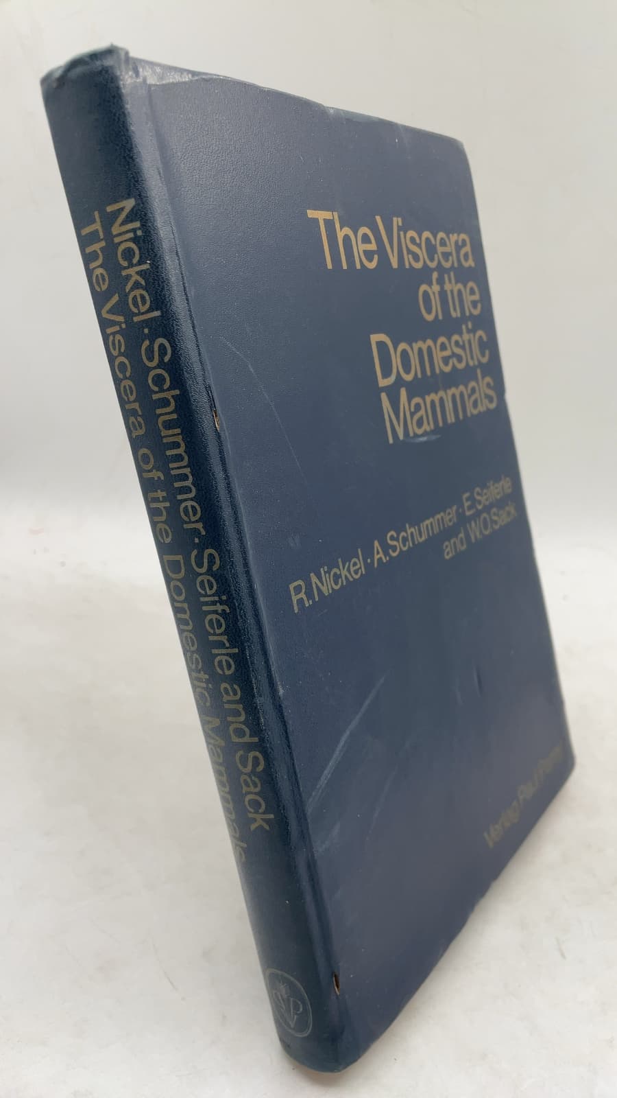 The Viscera of the Domestic Mammals by R. Nickel, A. Schummer, E. Seiferle, and W.O. Sack - front cover