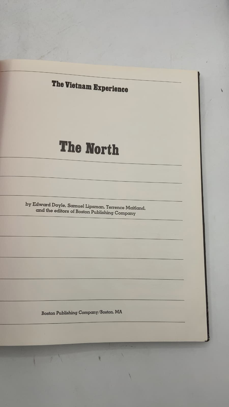 The North (The Vietnam Experience) by Edward Doyle, Samuel Lipsman, Terrence Maitland, and the editors of Boston Publishing Company - title page