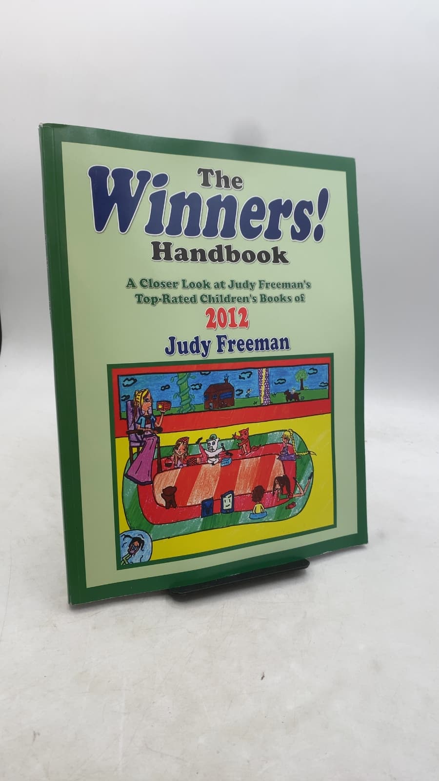 The Winners! Handbook: A Closer Look at Judy Freeman's 100+ Top-Rated Children's Books of 2012 for Grades PreK-6 by Judy Freeman - front cover