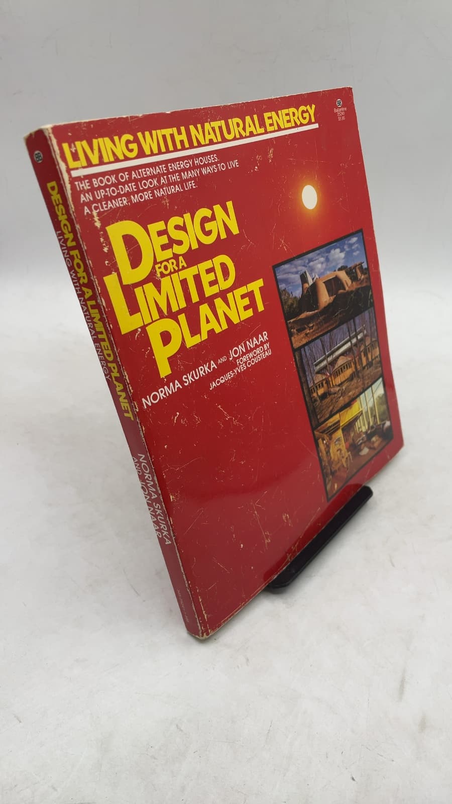 Design for a Limited Planet: Living with Natural Energy by Norma Skurka and Jon Naar - front cover