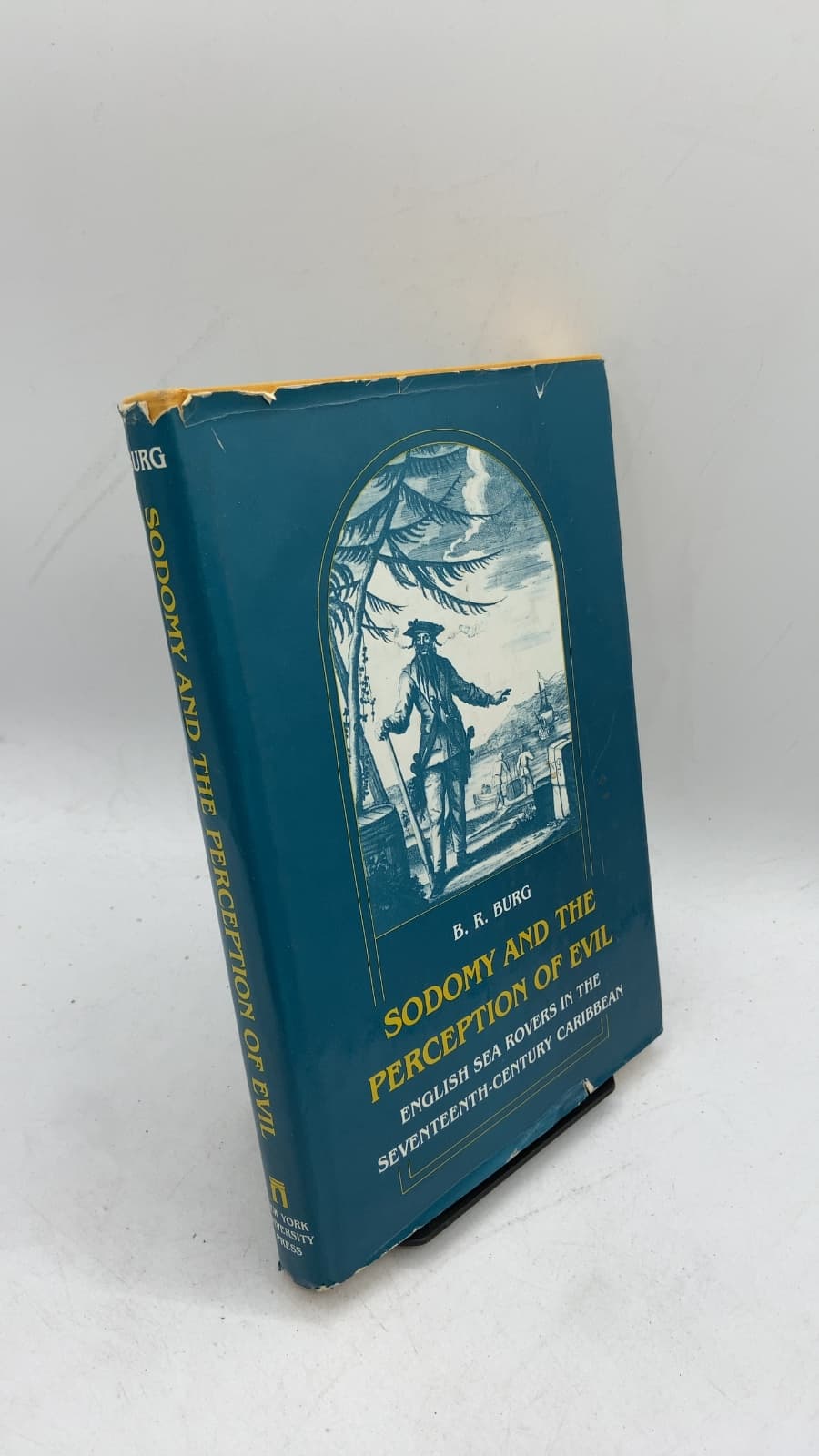 Sodomy and the Perception of Evil: English Sea Rovers in the Seventeenth-Century Caribbean by B. R. Burg - front cover