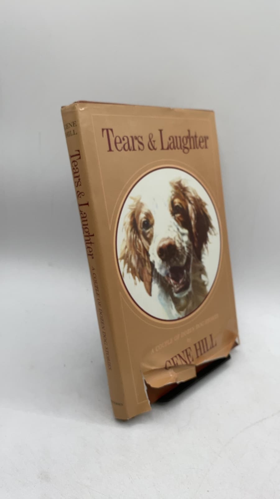 Tears & Laughter: A Couple of Dozen Dog Stories by Gene Hill - front cover
