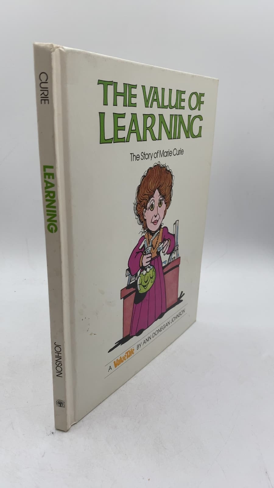 The Value of Learning: The Story of Marie Curie by Ann Donegan Johnson - front cover