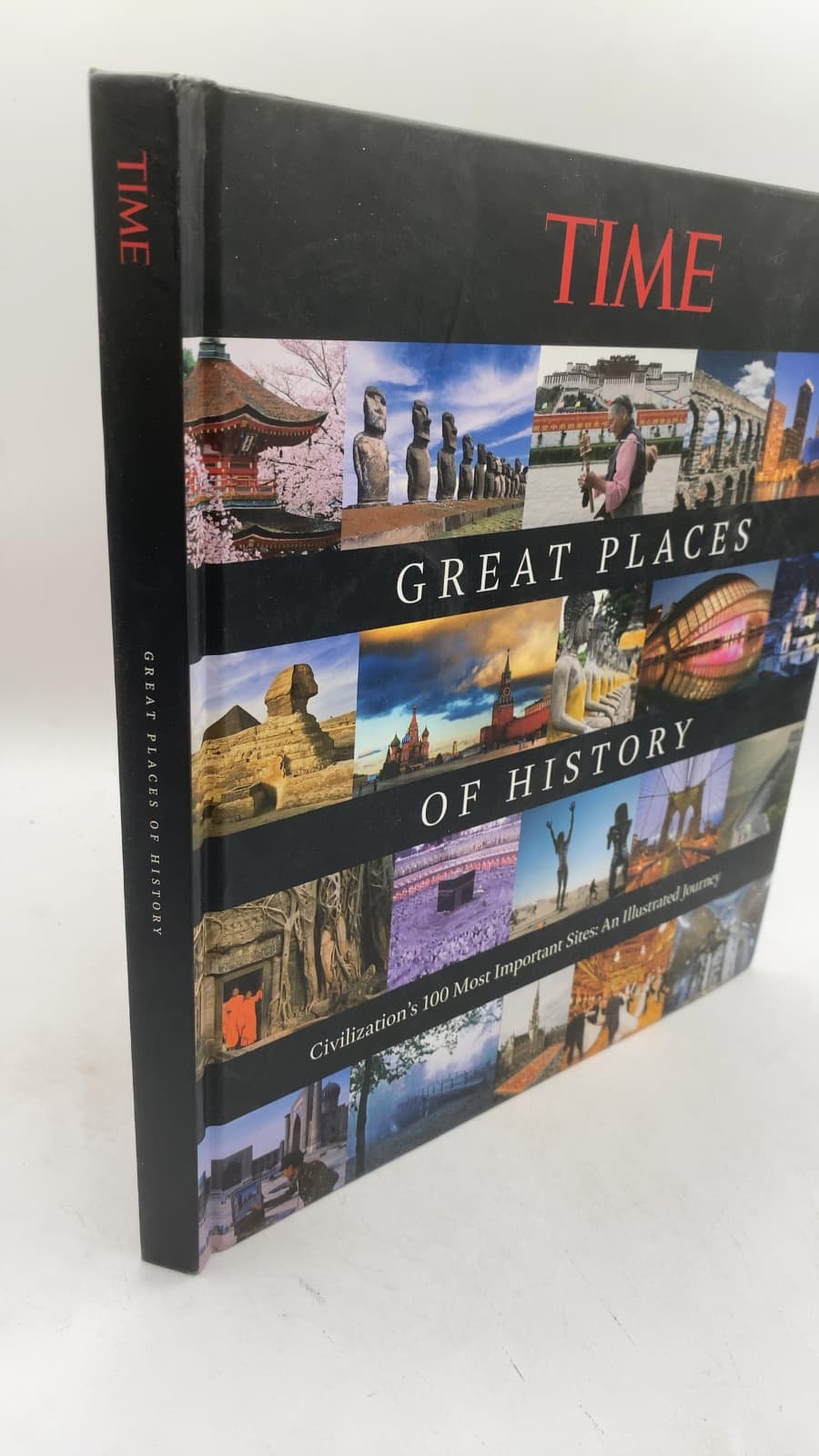 Great Places of History: Civilization's 100 Most Important Sites: An Illustrated Journey by Kelly Knauer (Editor) - front cover