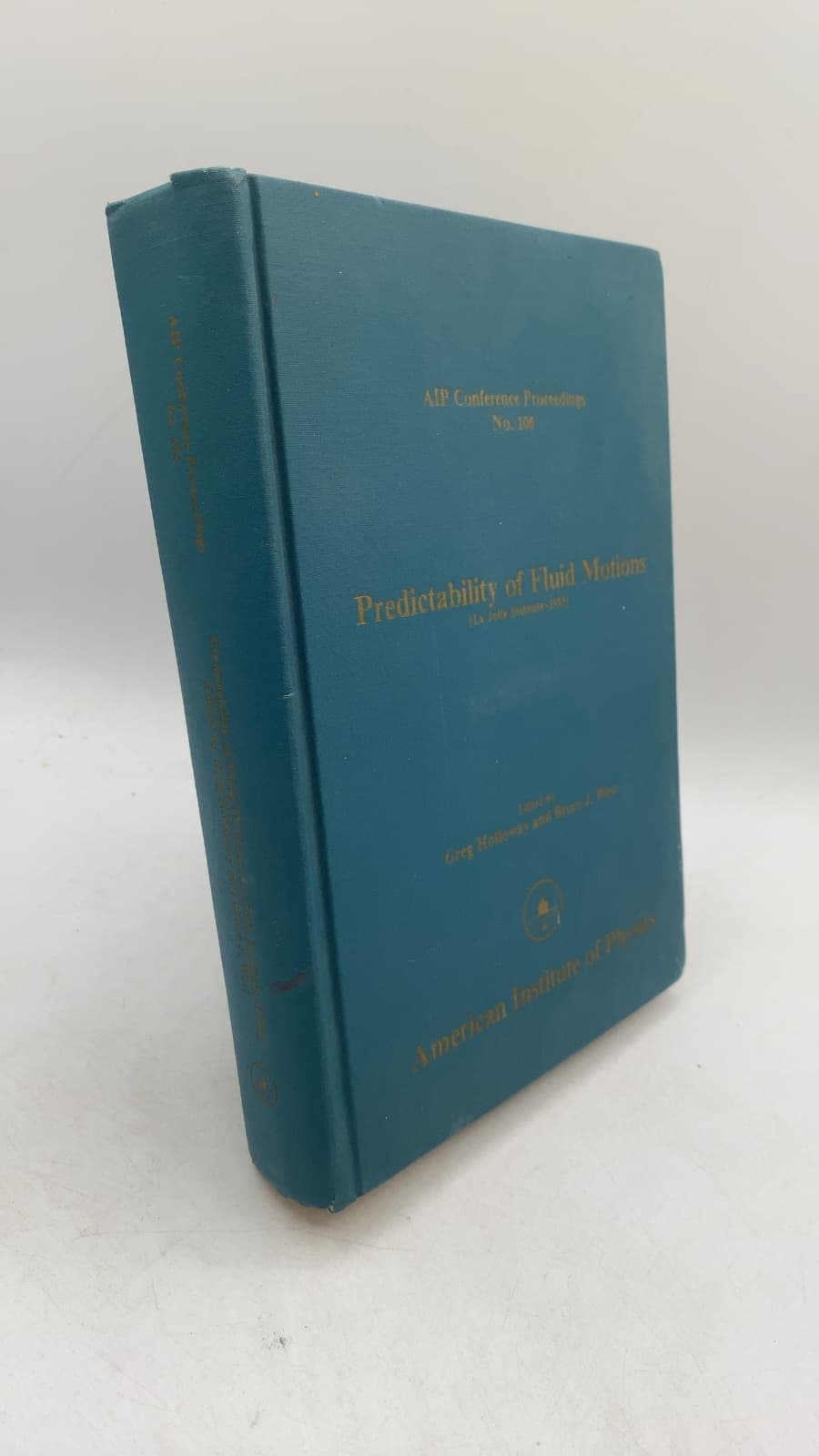 Predictability of Fluid Motions (La Jolla Institute-1983) by Greg Holloway and Bruce J. West (Editors) - front cover